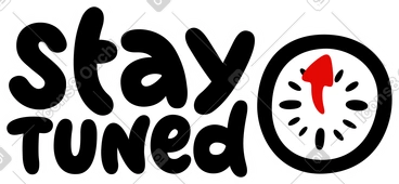 Lettering sticker stay tuned with clock text PNG, SVG