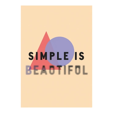A digital flat illustration featuring a minimalist poster design. The background is a large rectangle in a bright yellow color. In the center, there is a large blue circle that overlaps with a smaller red triangle. The triangle points upwards, creating a sense of movement. The text "SIMPLE IS BEAUTIFUL" is displayed prominently in bold black letters across the center of the shapes. The overall composition uses negative space effectively, allowing the shapes and text to stand out distinctly.