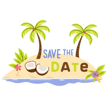 A sandy tropical island features tall green palm trees with swaying fronds. Coconuts are scattered around and some are arranged to form the words "Save the Date" in large, playful letters. The background includes a clear blue sky and gentle ocean waves lapping at the shore. The scene is filled with vibrant greenery and a few colorful tropical flowers in the foreground. The overall composition creates a lively and inviting atmosphere.