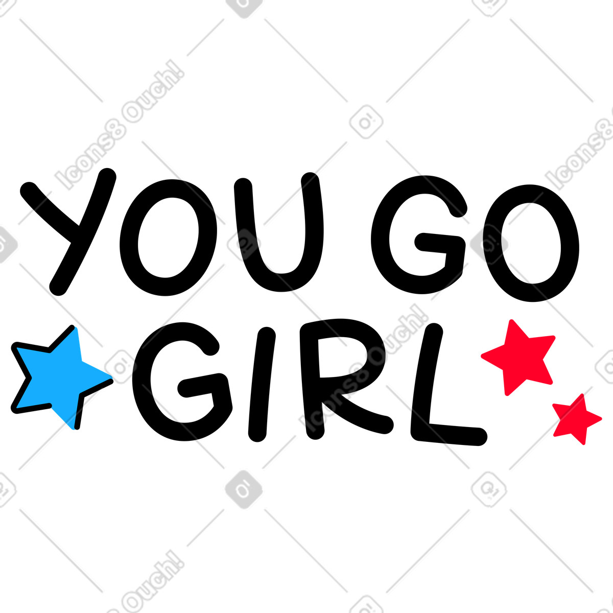 Иллюстрация Надпись you go girl в стиле Transistor — скачать в форматах PNG, SVG