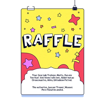 A vertical poster advertising a raffle. The background features a bright gradient of colors, transitioning from yellow to red. In the center of the poster, bold text reads "RAFFLE" in large, attention-grabbing font. Surrounding the text are various graphic elements, such as colorful stars and confetti, adding a festive touch. At the bottom of the poster, smaller text provides details about the raffle date and location. The overall design is energetic and inviting.