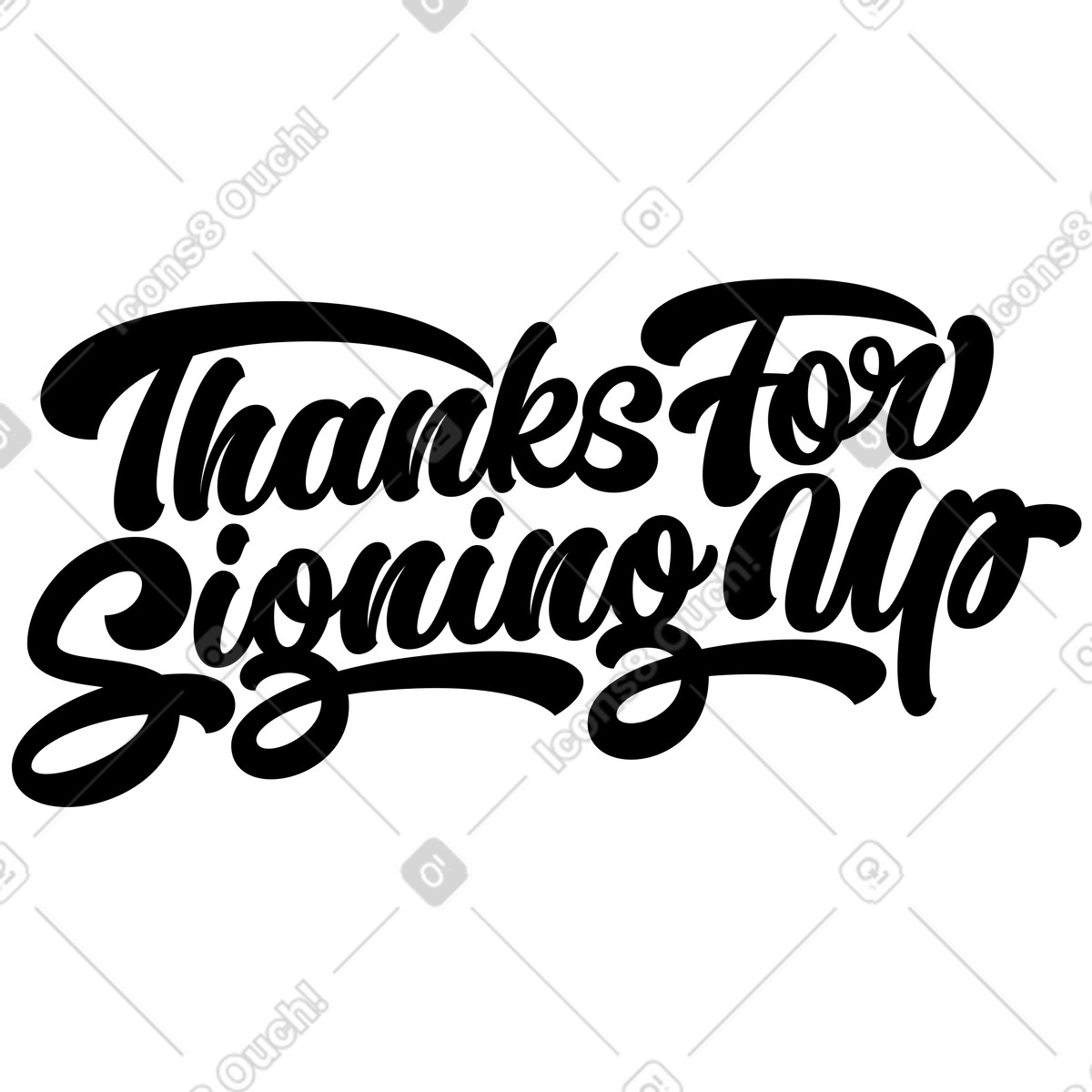 Lettering thanks for signing up calligraphy style text illustration in download in PNG, SVG
