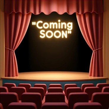 A theater stage featuring elegant red curtains drawn to the sides, revealing a darkened stage. Above the stage, a large illuminated sign reads "'Coming Soon'" in bold, bright letters. The wooden floor of the stage is polished and shiny, reflecting the warm light from the sign. The audience seating area is partially visible, with plush red seats arranged in neat rows, adding to the theatrical atmosphere.
