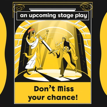 A theatrical subway advertisement displays "an upcoming stage play" prominently at the top. The visual features two main characters in dramatic poses, one gripping a prop sword and the other holding a vibrant mask. The characters wear ornate costumes, with flowing fabrics and intricate details. The background showcases a dimly lit subway tunnel, adding an element of mystery. Yellow spotlights illuminate the characters, casting dynamic shadows on the walls. Below the image, the text reads "Don't miss your chance!" in bold letters, drawing attention to the performance dates.