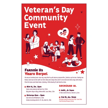 A large poster featuring a bold design with a duotone effect, showcasing a vibrant red background and white text. At the top of the poster, the words "Veterans Day Community Event" are displayed prominently in large, eye-catching font. Below this title, there are illustrations of various community activities, including families gathering, children playing, and veterans in uniform sharing stories. Icons of stars and stripes are scattered throughout the design, adding to the patriotic theme. At the bottom, there is a schedule of events in clear white text, surrounded by decorative elements like red and white stars.