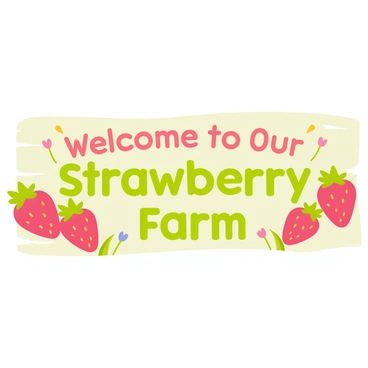 A wooden sign with a rectangular shape, painted in a light green color. The sign features the text "Welcome to Our Strawberry Farm" in bold, playful letters at the top. Below the text, there are vibrant illustrations of red strawberries with green leaves, scattered around the edges of the sign. Each strawberry is detailed, showcasing its seeds. The background of the sign is decorated with small pastel-colored flowers and grass, enhancing the farm theme.
