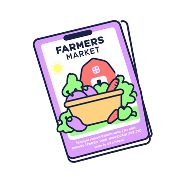 A promotional flyer for a local farmer's market event is displayed prominently. The flyer features "Farmer's Market" in bold, eye-catching text at the top. Below, there is a detailed illustration of various fruits and vegetables including a basket filled with green apples, purple eggplants, and vibrant carrots. An illustration of a small red barn is situated in the background, with a sun shining overhead. At the bottom of the flyer, there are details such as the date and location of the market, presented in a clear, legible font.