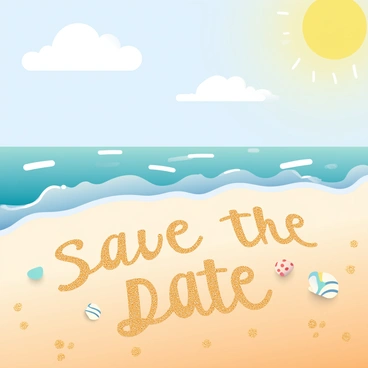 A sandy beach with golden grains stretches across the foreground. The waves of the ocean gently lap at the shore, creating a frothy white border where the water meets the sand. In the center, words are inscribed in the wet sand, forming the phrase "Save the Date" in an elegant, cursive font. A few seashells and small pebbles are scattered around the message, adding detail to the scene. The sun is shining brightly in a clear blue sky, casting warm light over the beach, while a couple of fluffy white clouds float lazily above.