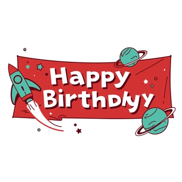 A red birthday banner with the phrase "Happy Birthday" in bold white letters across the center. Surrounding the text, there are various playful teal planets with colorful rings. A teal rocket ship is positioned to the left of the banner, launching upwards with bright white flames trailing behind it. Scattered around the banner are small white stars twinkling against the red background, adding to the festive space theme.