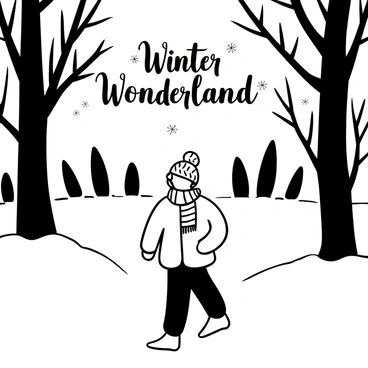 A woman dressed in a thick, knitted scarf and a warm, puffy coat is walking along a snowy forest path. The trees on either side are covered in a thick layer of snow, with branches drooping under the weight. The ground is blanketed in pristine white snow, with her footprints visible behind her. In the background, distant trees create a pattern of black silhouettes against the snow. "Winter Wonderland" is written in elegant cursive above the scene, surrounded by delicate snowflakes.