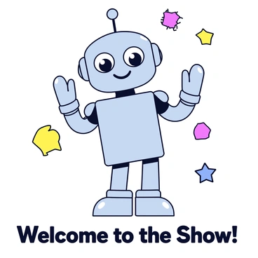 A friendly robot with a shiny silver body and large expressive eyes stands in the center of the frame. The robot has a rounded head with antennas and a wide smile, giving a welcoming appearance. It is waving its metallic hands cheerfully. Behind the robot, colorful geometric shapes bounce around, adding a playful atmosphere. The robot is positioned against a simple backdrop, and at the bottom of the image, the text "Welcome to the Show!" is displayed in bold, fun letters.