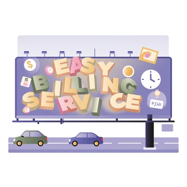 A large billboard is positioned adjacent to a busy highway. The billboard features the text "Easy Billing Service" prominently in bold, vibrant letters. The background is a mixture of bright colors, including blue, yellow, and green, creating a visually striking effect. The billboard is adorned with various icons representing bills, payments, and a clock, indicating convenience and time-saving. Cars are visible on the highway beneath the billboard, emphasizing the roadside location. The sky above is clear and blue, enhancing the visibility of the advertisement.