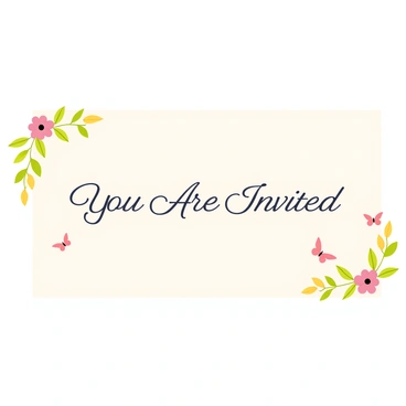 An invitation featuring a rectangular layout with a soft white background. The edges of the invitation are adorned with vibrant green leaves and delicate flowers in shades of pink and yellow. In the center, there are elegant script letters spelling out "You Are Invited" in an ornate, flowing font. Small butterflies in pastel colors float around the text, adding a whimsical touch.