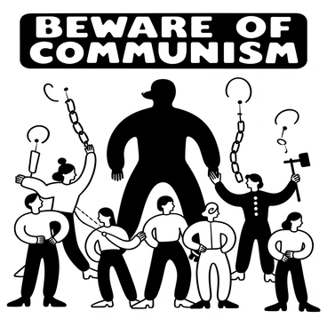 A vintage propaganda poster with bold, striking lettering that reads "Beware of Communism" at the top. The central image features a looming shadowy figure representing communism, with menacing outlines and exaggerated proportions. Citizens, depicted as diverse groups of individuals, are shown in various poses of alarm and resistance, holding tools symbolizing labor and freedom. In the background, there are ominous symbols, like chains and barbed wire, suggesting oppression. The overall composition creates a sense of urgency and caution regarding the dangers being warned about.