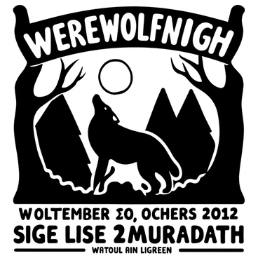 A vintage-style poster featuring the words "Werewolf Night" prominently displayed at the top. Below the text, a full moon is illustrated in the background, casting a stark light across a dark forest. In the foreground, a large werewolf silhouette stands on two legs, howling towards the moon. There are trees with twisted branches flanking the sides of the poster. The bottom of the poster includes the details of the event, such as date and location, in bold, stylized font.
