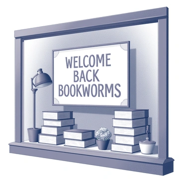 A bookstore window featuring a large display sign that reads "Welcome Back Bookworms" in bold letters. Several stacks of books are arranged artfully around the sign, showcasing various genres. There are some decorative elements, such as small potted plants and a vintage reading lamp positioned to draw attention to the display. The window glass reflects the outside environment while allowing a clear view of the inviting scene inside the bookstore.