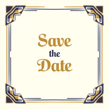 An ornate art deco frame is presented in gold and black colors, featuring geometric patterns and intricate details. Inside the frame, the text "Save the Date" is elegantly displayed in a stylized, decorative font. The background behind the text is a subtle cream color that enhances the sophistication of the design. The corners of the frame are adorned with small embellishments that reflect the art deco style.