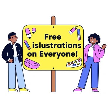A rectangular sign displayed in a public space, featuring a bright yellow background. The sign has bold, black text that reads "Free Illustrations for Everyone!" in a playful font. Surrounding the text are colorful, cartoon-style illustrations of various art supplies, such as paintbrushes, pencils, and a palette. The sign is mounted on a sturdy wooden post, and there are a few people in the background looking at it with smiles.
