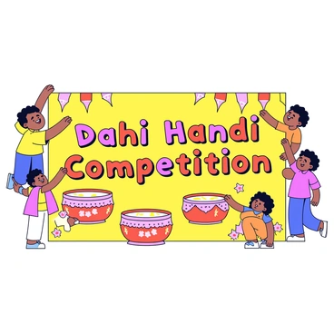 A festive banner featuring a vibrant background with bright yellow and orange hues. The banner has bold, colorful text that reads "Dahi Handi Competition" in playful letters. Surrounding the text are joyful illustrations of traditional pots filled with curd, decorated with flowers and intricate patterns. There are cheerful figures of children dressed in colorful outfits, reaching towards the pots and celebrating. The overall composition of the banner conveys a lively and celebratory atmosphere.