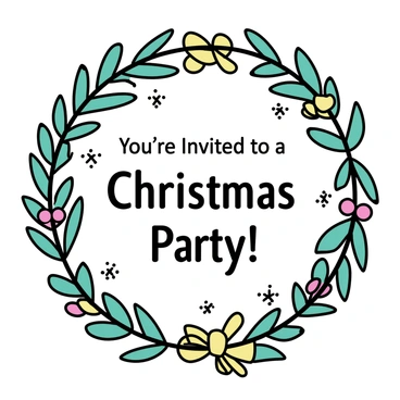 A circular Christmas wreath made of vibrant green pine branches, adorned with red berries and golden ribbons. The wreath features white snowflakes scattered throughout, adding a festive touch. In the center of the wreath, the text “You’re Invited to a Christmas Party!” is elegantly written in a cheerful font. The invitation is bordered with a thin gold line, enhancing the festive theme.