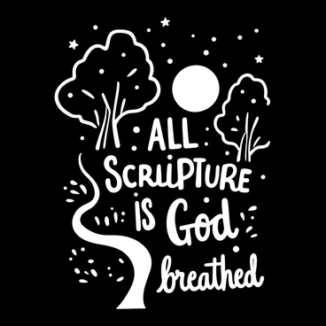 The words "All Scripture is God-breathed" are displayed in elegant lettering, softly illuminated by moonlight. The text is surrounded by a tranquil landscape, featuring silhouetted trees and a gentle stream reflecting the light. The night sky is filled with stars, creating a serene atmosphere. A subtle mist hovers above the ground, enhancing the peacefulness of the scene.