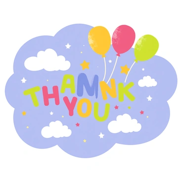 A thank you card featuring a bright blue background with fluffy white clouds. Colorful balloons in red, yellow, green, and blue are rising into the sky, each with shiny textures and tied with thin strings. The words "Thank You" are displayed in large, playful, bold letters at the center of the card, surrounded by small stars and confetti for a festive touch.