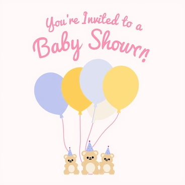 A whimsical baby shower invitation featuring a light pink background. The invitation has an arrangement of pastel-colored balloons in soft hues of blue, yellow, and lavender. Small, cute teddy bears with round faces and stitched noses are interspersed among the balloons, each wearing a tiny party hat. The text of the invitation reads "You're Invited to a Baby Shower!" in playful, curly letters at the top of the design.