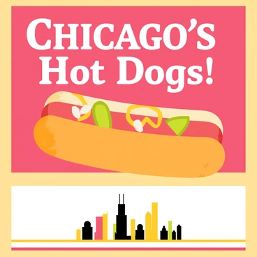 A vintage advertisement poster featuring a classic Chicago hot dog. The hot dog is placed in a poppy seed bun and topped with bright yellow mustard, green relish, diced onions, tomato wedges, a pickle spear, and sport peppers. The background is a vibrant red with bold white text reading "Chicago's Finest Hot Dogs!" in a playful font. An illustration of the Chicago skyline is subtly integrated at the bottom of the poster. Decorative elements include a border of striped colors reminiscent of old-time diner aesthetics.