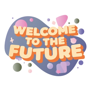 A digital flat illustration of a brand poster featuring bold, oversized typography that reads "Welcome to the Future" in large letters. The text is designed in a combination of bright yellow and orange colors, creating a striking contrast. The background is a dynamic gradient transitioning from deep blue at the top to a bright teal at the bottom. Surrounding the text are playful geometric shapes in various sizes, including circles, squares, and triangles, in shades of pink, green, and purple, adding to the vibrant color scheme. A subtle shadow effect is applied to the typography to give it depth.