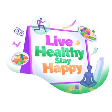 A vibrant public health campaign poster featuring various illustrations of healthy lifestyles. Central to the poster is the phrase "Live Healthy, Stay Happy" in bold, colorful letters. Surrounding the text are images of a person jogging in activewear, a colorful plate filled with fruits and vegetables, and someone meditating in a peaceful pose. In one corner, there is a bicycle and a pair of dumbbells, while another corner showcases a water bottle and a measuring tape. The overall composition is dynamic, with each element complementing the theme of health and wellness.