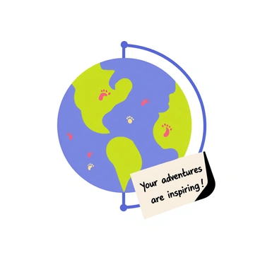 A globe with vibrant blue oceans and green continents is centered in the image. Tiny footprints in various colors are scattered across the surface of the globe, creating a playful path. Sitting beside the globe is a note with a white background and black text that reads "Your adventures are inspiring!" The note has a slightly curled edge, adding a sense of realism to the scene.
